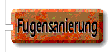 Sie befinden sich in der Unterebene Fugensanierung unserer Internetprsenz